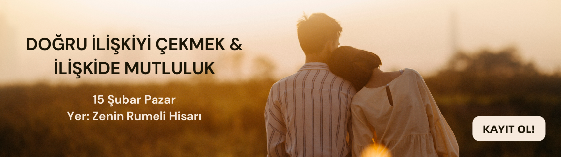 Doğru İlişkiyi Çekmek & İlişkide Mutluluk